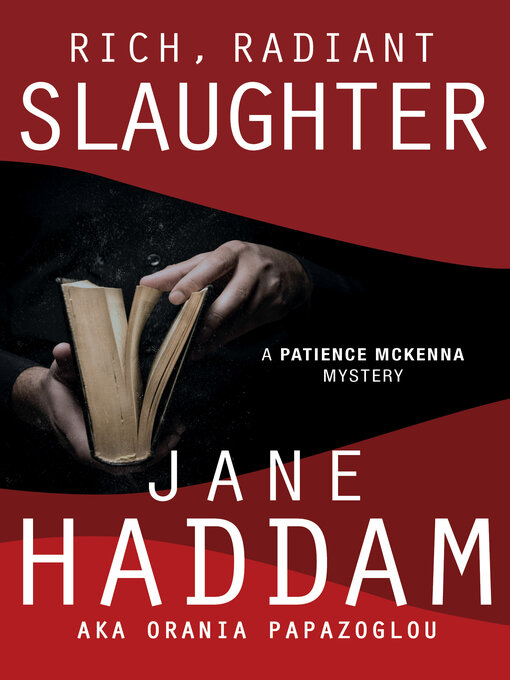 Title details for Rich, Radiant Slaughter by Jane Haddam - Available